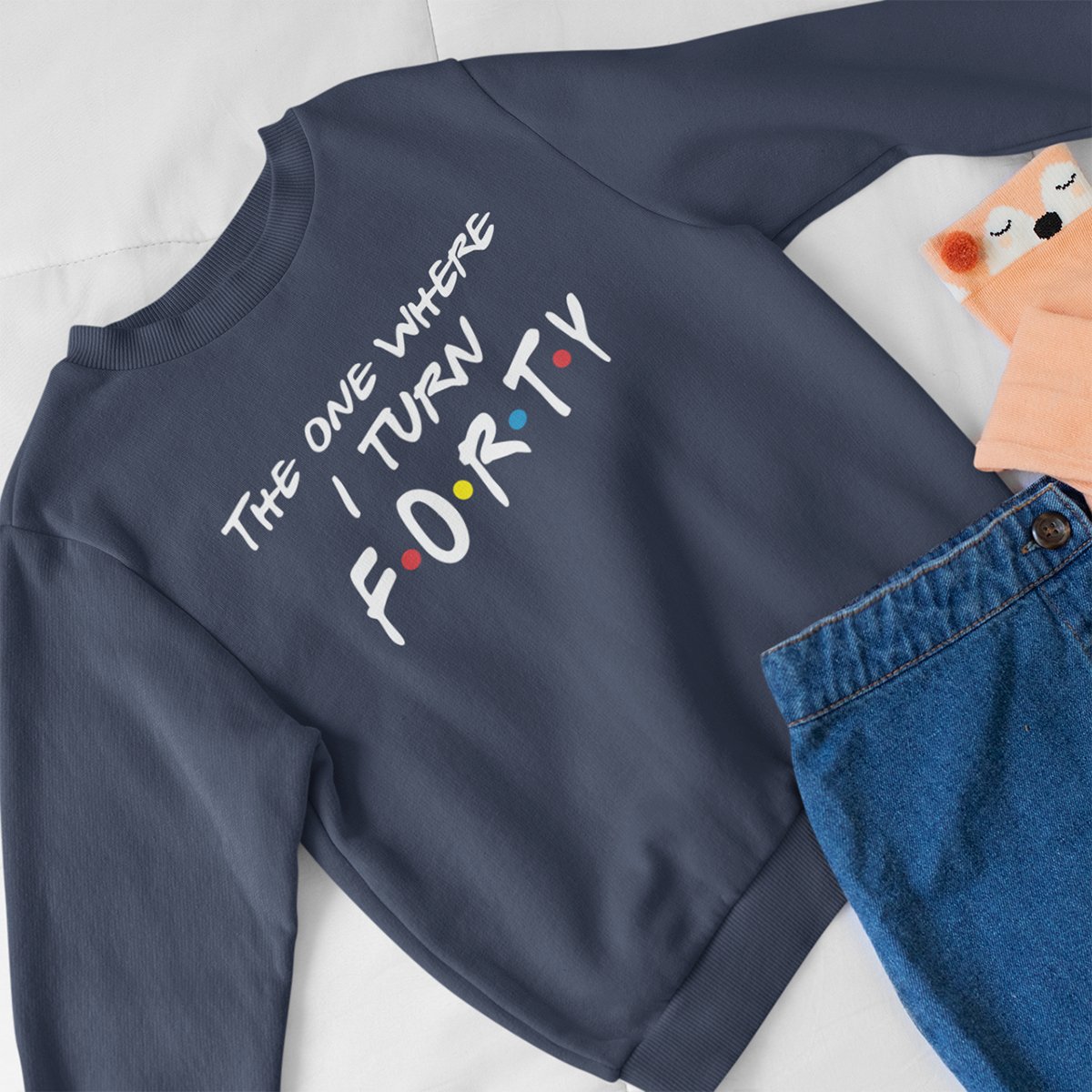 40th Birthday Crewneck – The One Where I Turn 40 Sweatshirt for Milestone Moments - Bliss Birthday Shirts - Navy - S