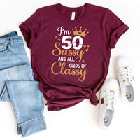 50th Birthday Shirt - Sassy and Classy Birthday Tee for Women - Bliss Birthday Shirts - Maroon - S