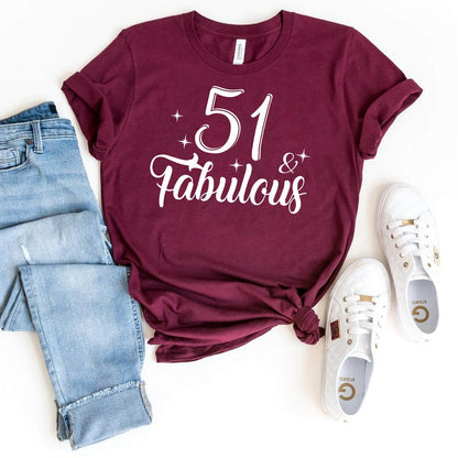 51 & Fabulous Birthday Shirt - Custom T-Shirt - Bliss Birthday Shirts - Maroon - S