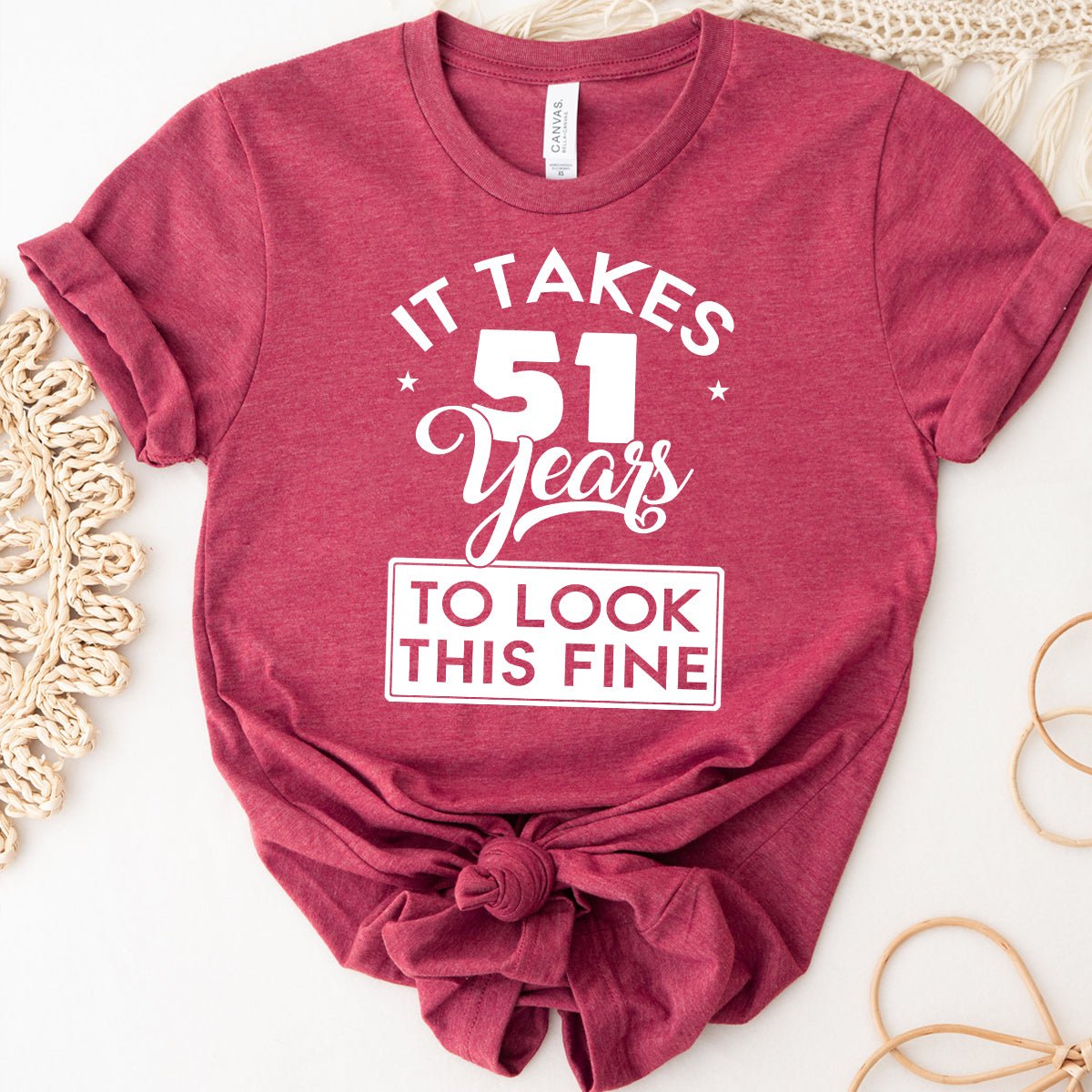 51st Birthday Shirt - It Takes 51 Years to Look This Fine T-shirt for Women - Bliss Birthday Shirts - Heather Raspberry - S