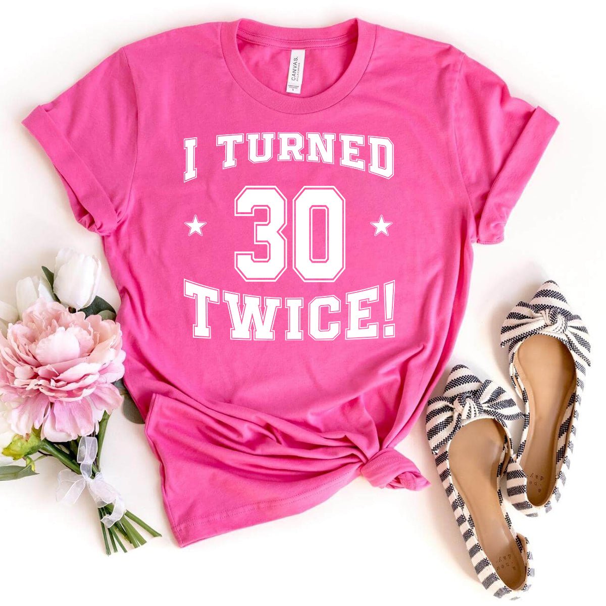 60th Birthday Shirt - I Turned 30 Twice - Trendy Celebration Shirt - Bliss Birthday Shirts - Charity Pink - S