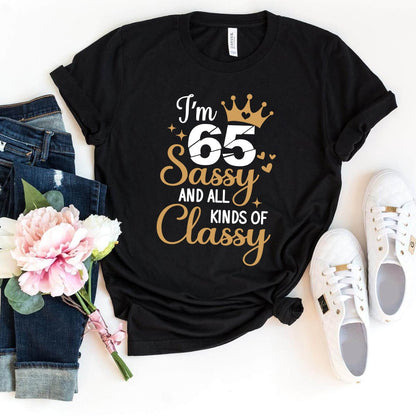 65th Birthday Shirt - Classy Sassy Birthday T-shirt for Women - Bliss Birthday Shirts - Black - S