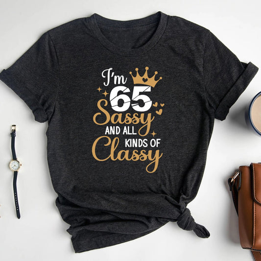 65th Birthday Shirt - Classy Sassy Birthday T-shirt for Women - Bliss Birthday Shirts - Heather Dark Grey - S