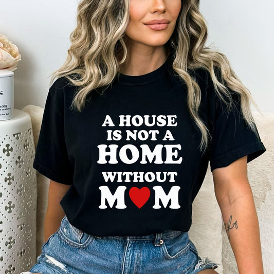 A House is Not a Home - Birthday Shirt - Bliss Birthday Shirts - Small - Black