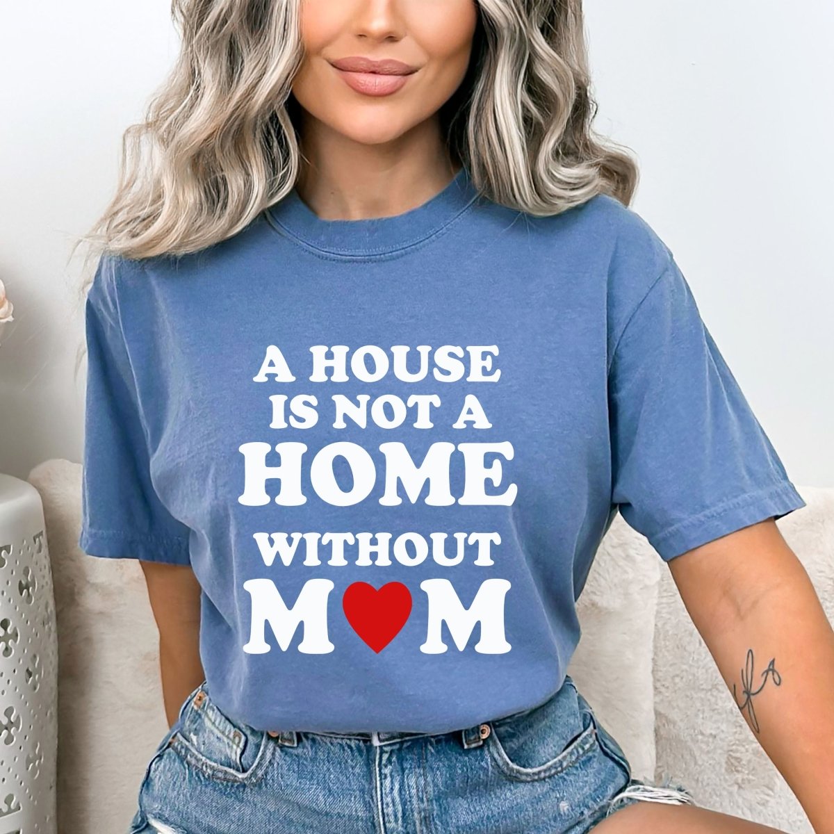 A House is Not a Home - Birthday Shirt - Bliss Birthday Shirts - Small - SteelBlue