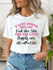 A Wise Woman Once Said - Birthday Shirt - Bliss Birthday Shirts - Small - White