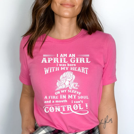 April Girl - A Fire in My Soul and Mouth I Can't Control Birthday Bash Shirt - Bliss Birthday Shirts - Small - Pink