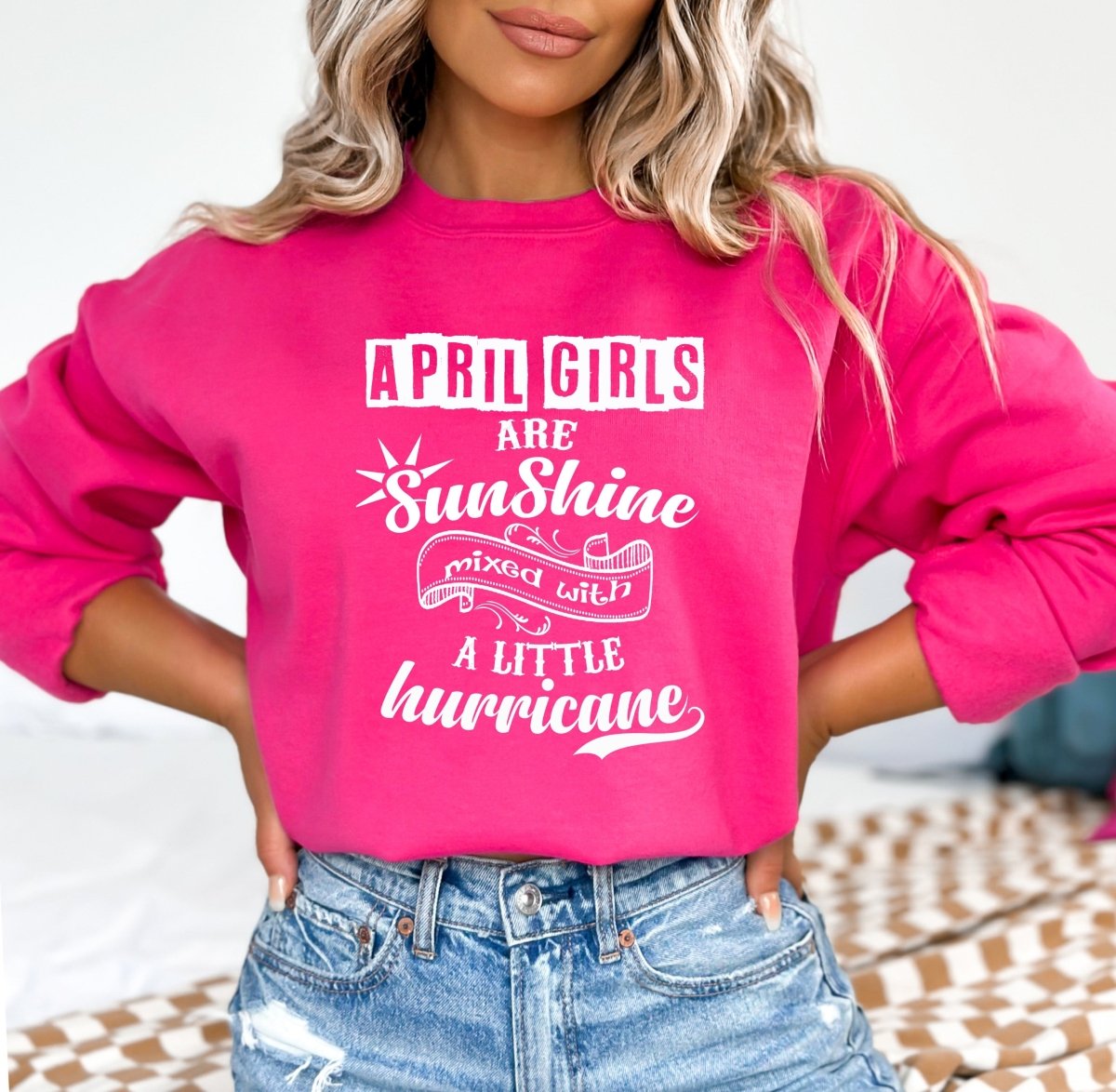 April Girl Are Sunshine - Birthday Sweatshirt & Hoodie - Bliss Birthday Shirts - Small - Pink