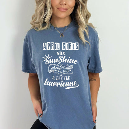 April Girls Are Sunshine - Bella Canvas Birthday Shirt - Bliss Birthday Shirts - Small - Steel Blue