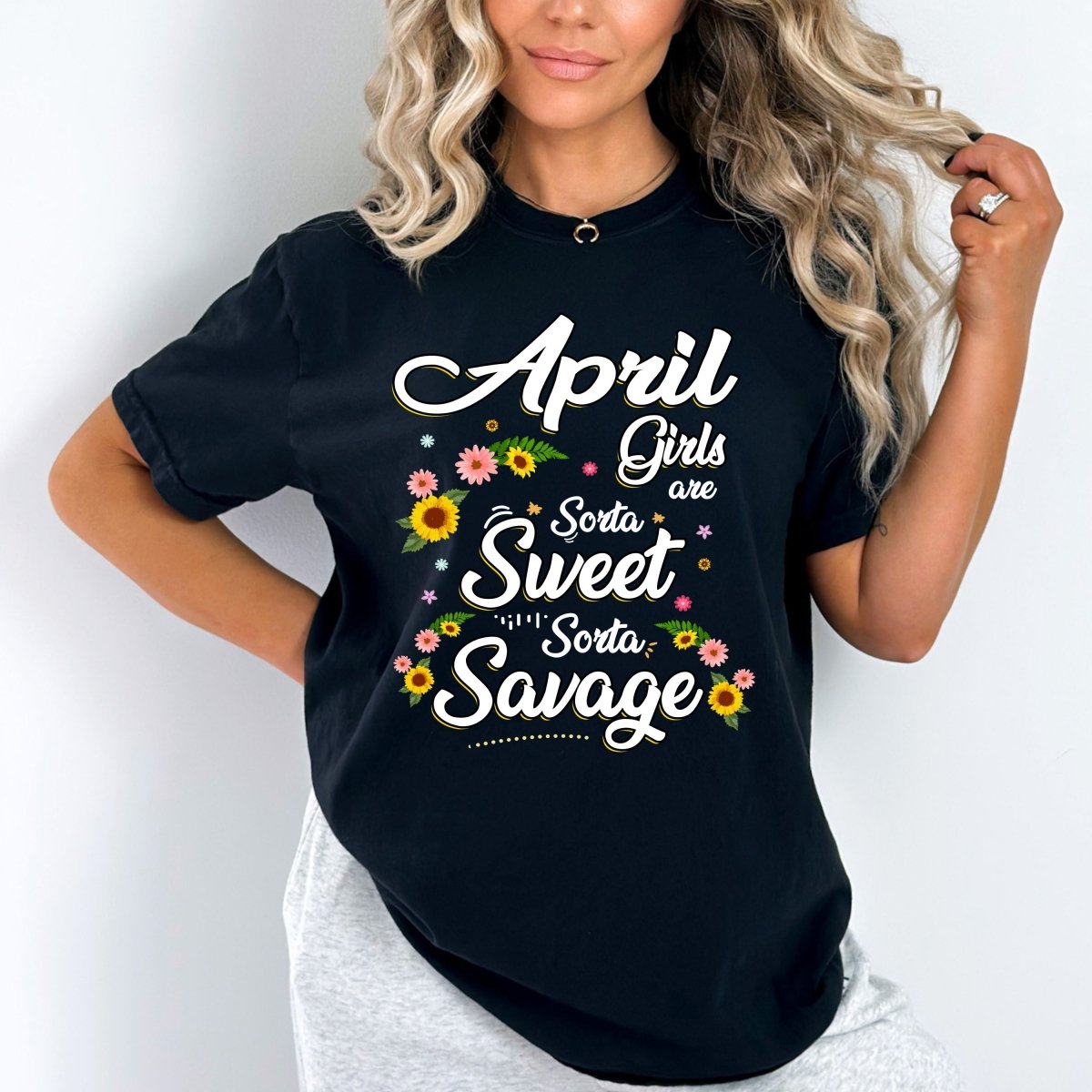 April Girls - Sorta Sweet Sorta Savage Birthday Shirt - Bliss Birthday Shirts - Small - Black