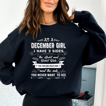 As a December Girl - I Have 3 Sides Birthday Sweatshirt & Hoodie - Bliss Birthday Shirts - Small - Black