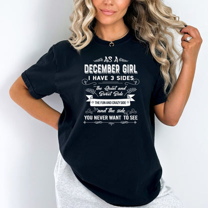 As a December Girl - I Have 3 Sides Super Soft Cotton Birthday Shirt - Bliss Birthday Shirts - Small - Black