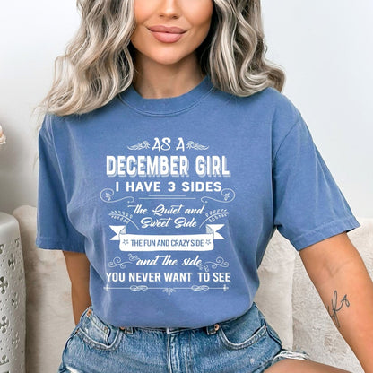 As a December Girl - I Have 3 Sides Super Soft Cotton Birthday Shirt - Bliss Birthday Shirts - Small - SteelBlue