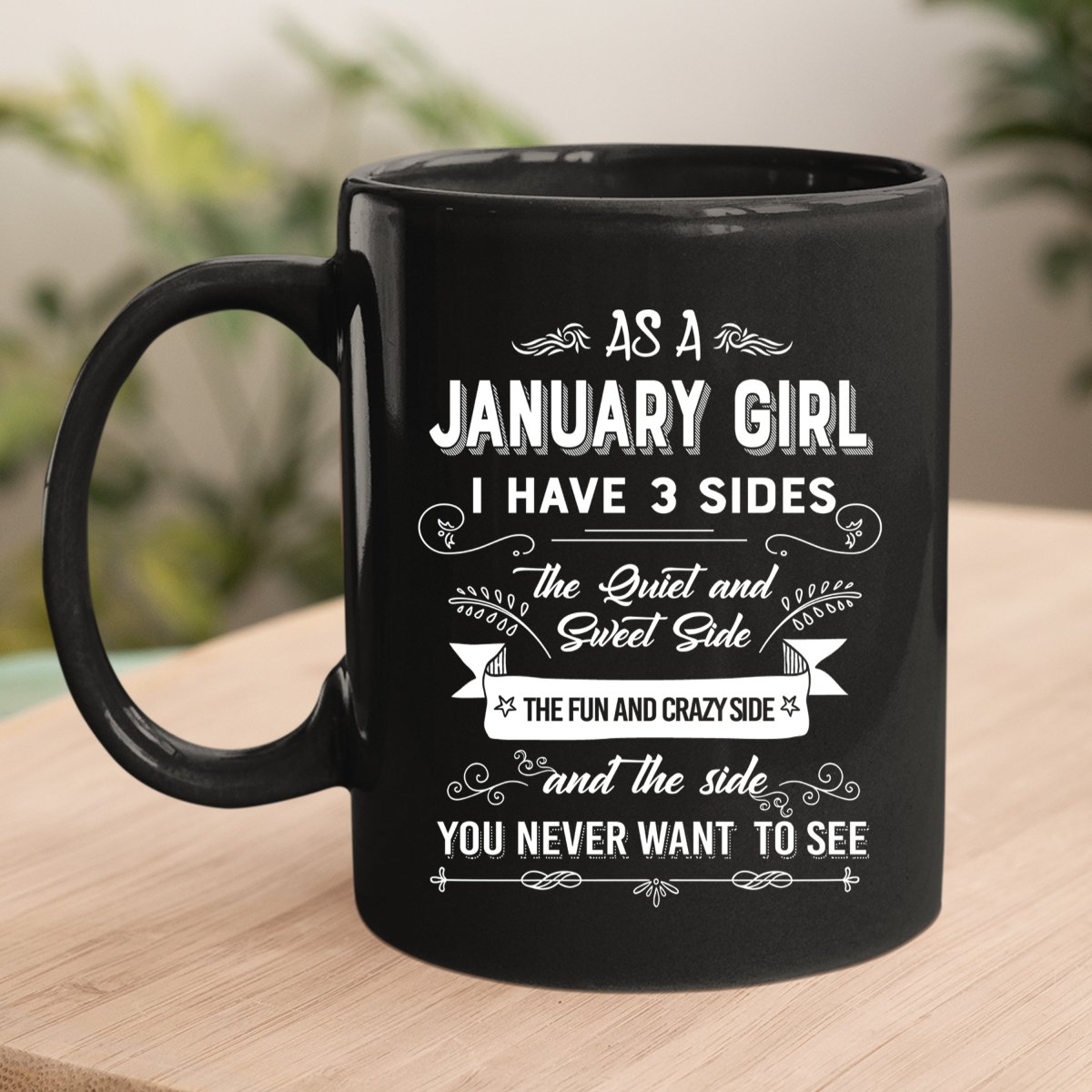 as-a-january-girl-i-have-3-sides-bella-canvas-super-soft-cotton-birthday-shirt-bliss-birthday-shirts-black-mug-black-261494.jpg?v=1719058197