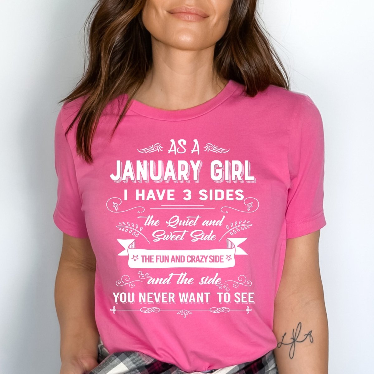 As a January Girl I Have 3 Sides - Birthday Bash Shirt - Bliss Birthday Shirts - Small - Pink