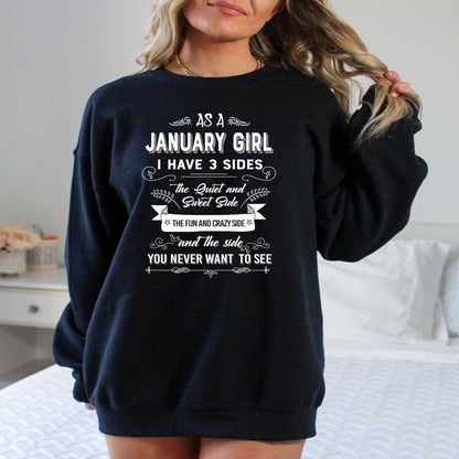 As a January Girl I Have 3 Sides - Birthday Sweatshirt & Hoodie - Bliss Birthday Shirts - Small - Black