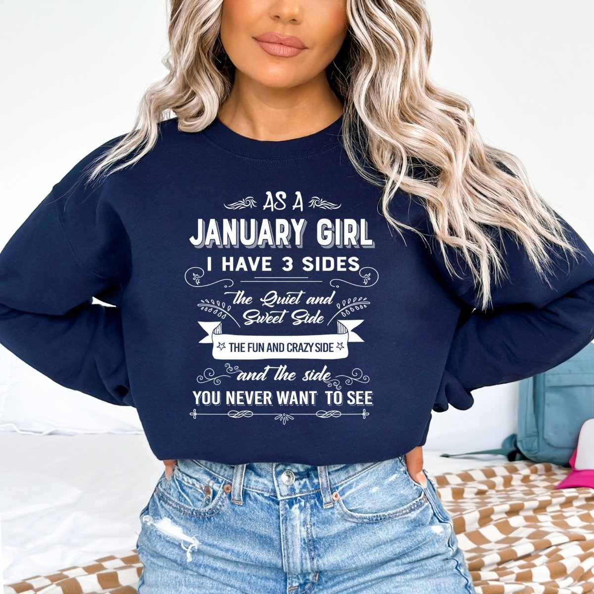 As a January Girl I Have 3 Sides - Birthday Sweatshirt & Hoodie - Bliss Birthday Shirts - Small - Navy