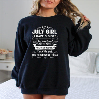 As a July Girl I Have 3 Sides - Birthday Sweatshirt & Hoodie - Bliss Birthday Shirts - Small - Black