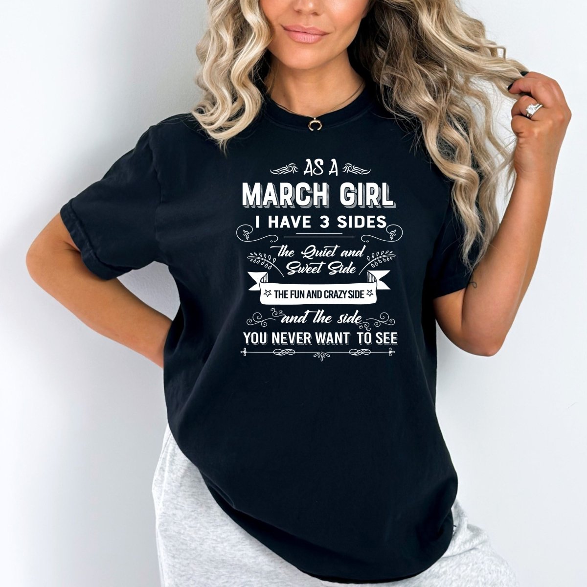 As a March Girl I Have 3 Sides - Birthday Shirt - Bliss Birthday Shirts - Small - Black