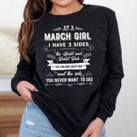 As a March Girl I Have 3 Sides - Long - Sleeve Birthday Shirt - Bliss Birthday Shirts - Small - Black