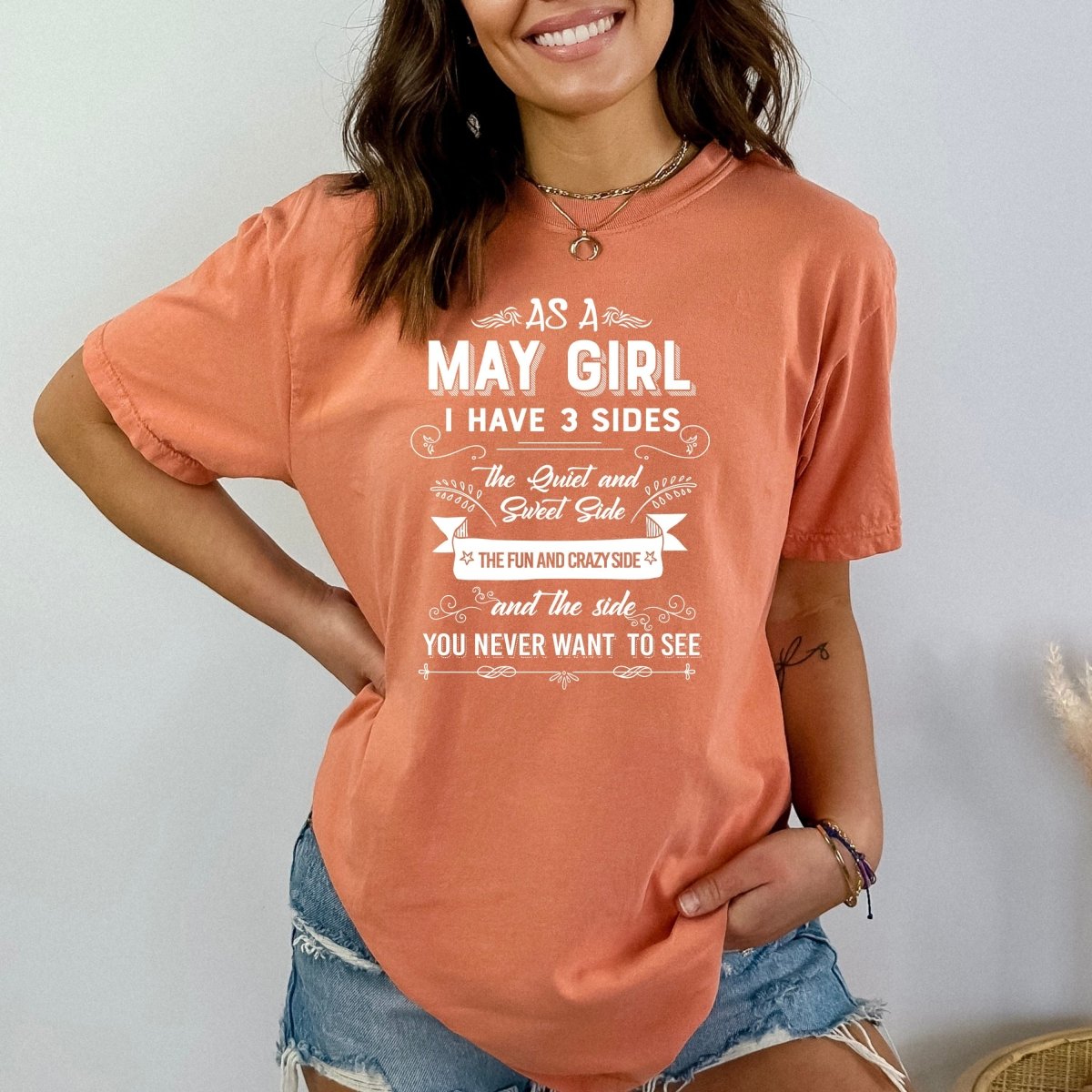 As a May Girl I Have 3 Sides - Birthday Shirt - Bliss Birthday Shirts - Small - Sunset