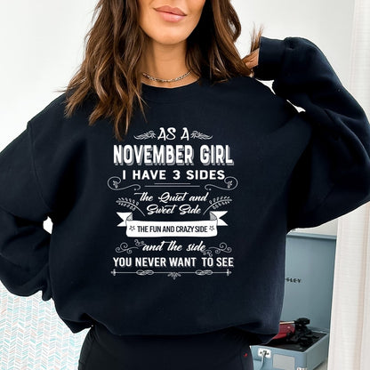 As a November Girl - I Have 3 Sides Birthday Sweatshirt & Hoodie - Bliss Birthday Shirts - Small - Black