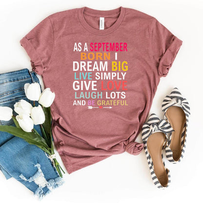 As a September Born - Dream Big Live Simply Birthday Shirt - Bliss Birthday Shirts - Heather Dark Grey - S