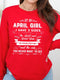 As an April Girl I Have 3 Sides - Long - Sleeve Birthday Shirt - Bliss Birthday Shirts - Small - Red