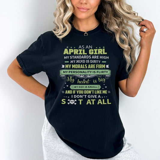 As an April Girl My Standards Are High - Birthday Bash Shirt - Bliss Birthday Shirts - Small - Black