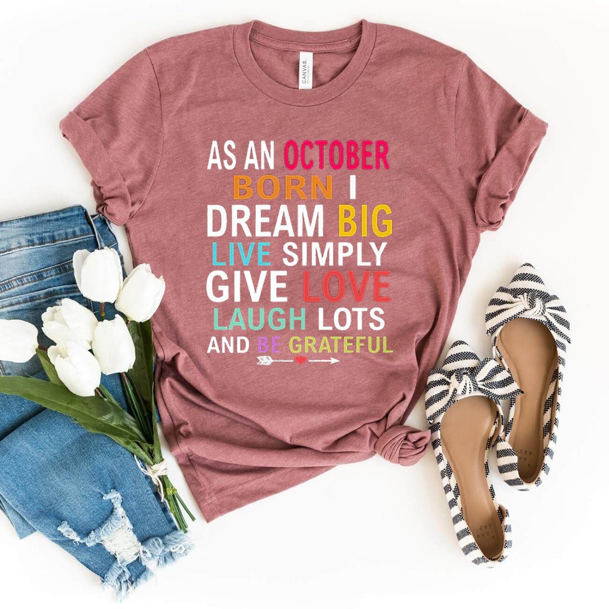 As an October Born - Dream Big Live Simply Birthday Shirt - Bliss Birthday Shirts - Heather Mauve - XL