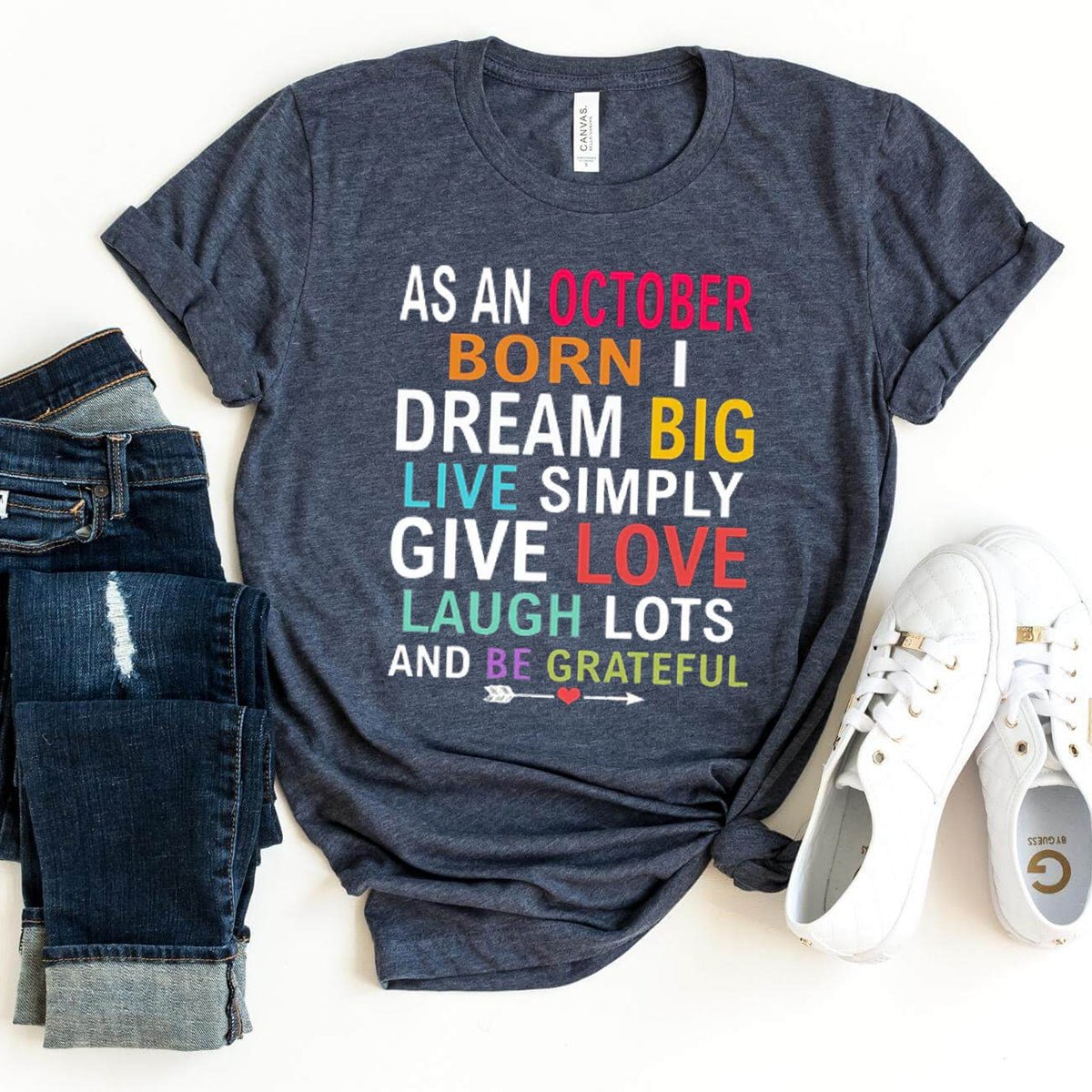 As an October Born - Dream Big Live Simply Birthday Shirt - Bliss Birthday Shirts - Heather Navy - XL