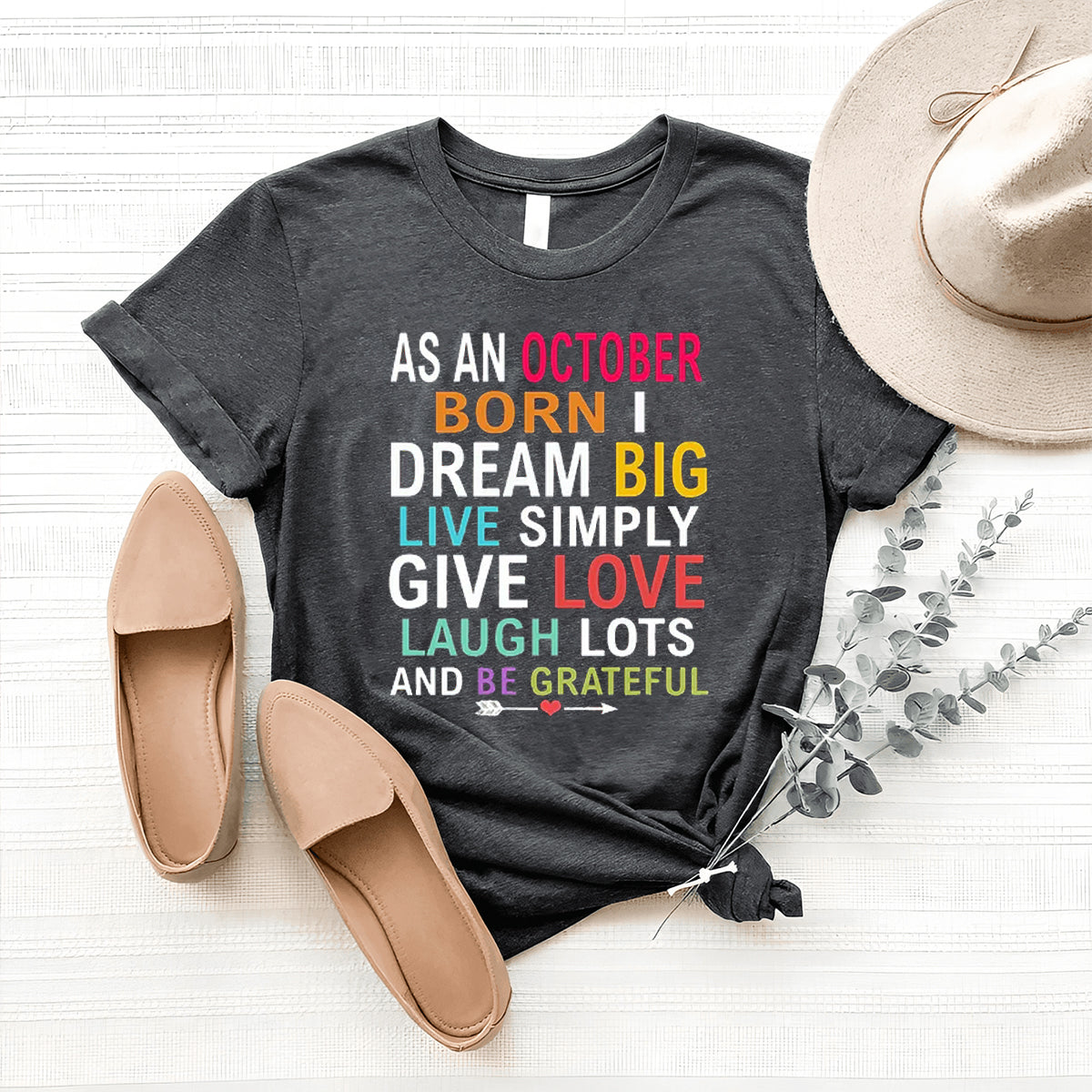 As an October Born - Dream Big Live Simply Birthday Shirt - Bliss Birthday Shirts - Small - Grey