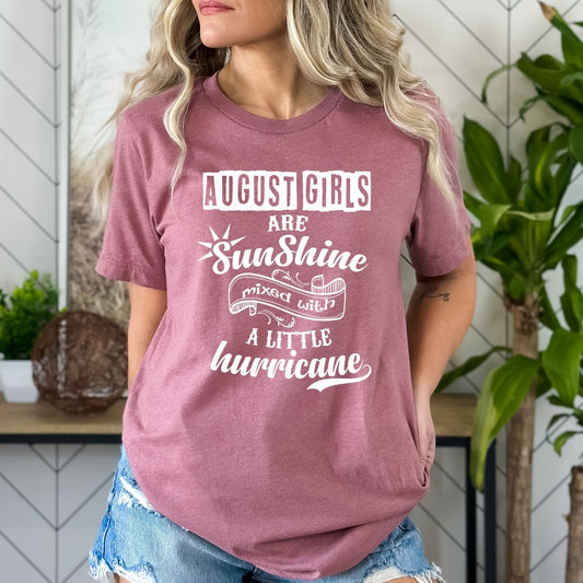 August Girls Are Sunshine - Bella Canvas Birthday Shirt - Bliss Birthday Shirts - Small - Mauve