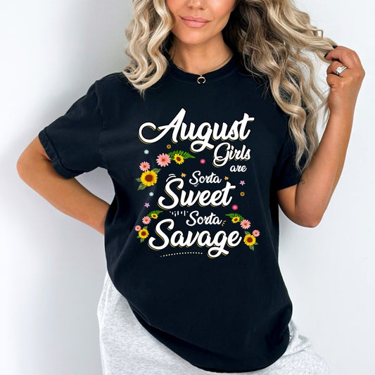 August Girls - Sorta Sweet Sorta Savage Birthday Shirt - Bliss Birthday Shirts - Small - Black