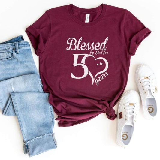 Blessed For 50 Years Birthday Shirt - Custom T - Shirt - Bliss Birthday Shirts - S - Maroon