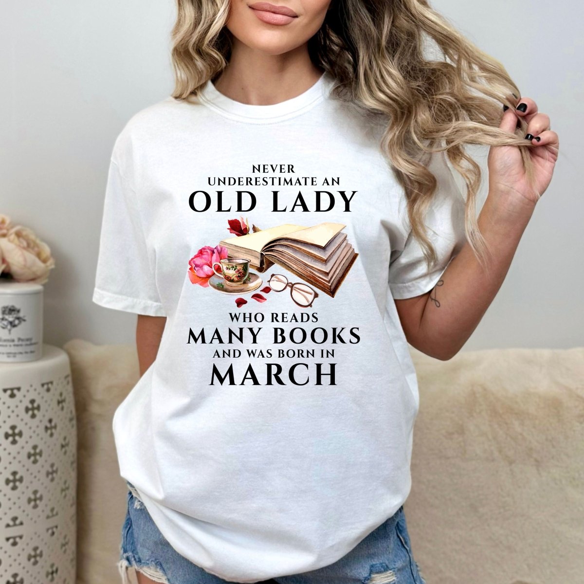 Book Lover Old Lady March - Birthday Shirt - Bliss Birthday Shirts - Small - White