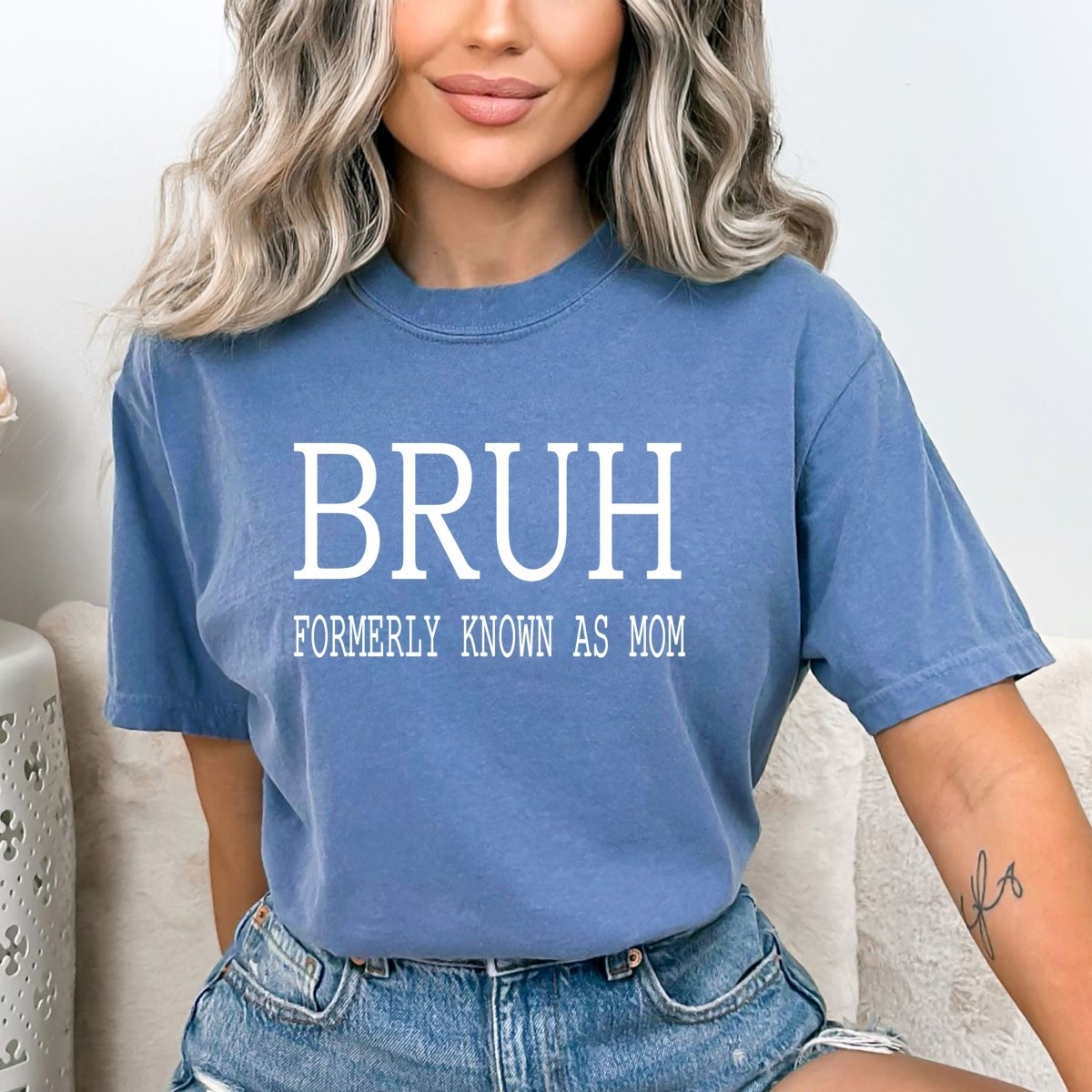 Bruh Formerly Known As Mom - Birthday Shirt - Bliss Birthday Shirts - Small - Steel Blue