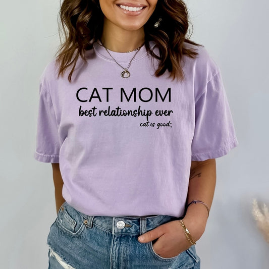 Cat Mom Best Relationship Ever - Birthday Shirt - Bliss Birthday Shirts - Small - Lilac