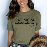 Cat Mom Best Relationship Ever - Birthday Shirt - Bliss Birthday Shirts - Small - Olive