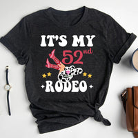 Celebrate 52nd in Style - It's My 52nd Rodeo Premium T-Shirt - Bliss Birthday Shirts - Heather Dark Grey - S