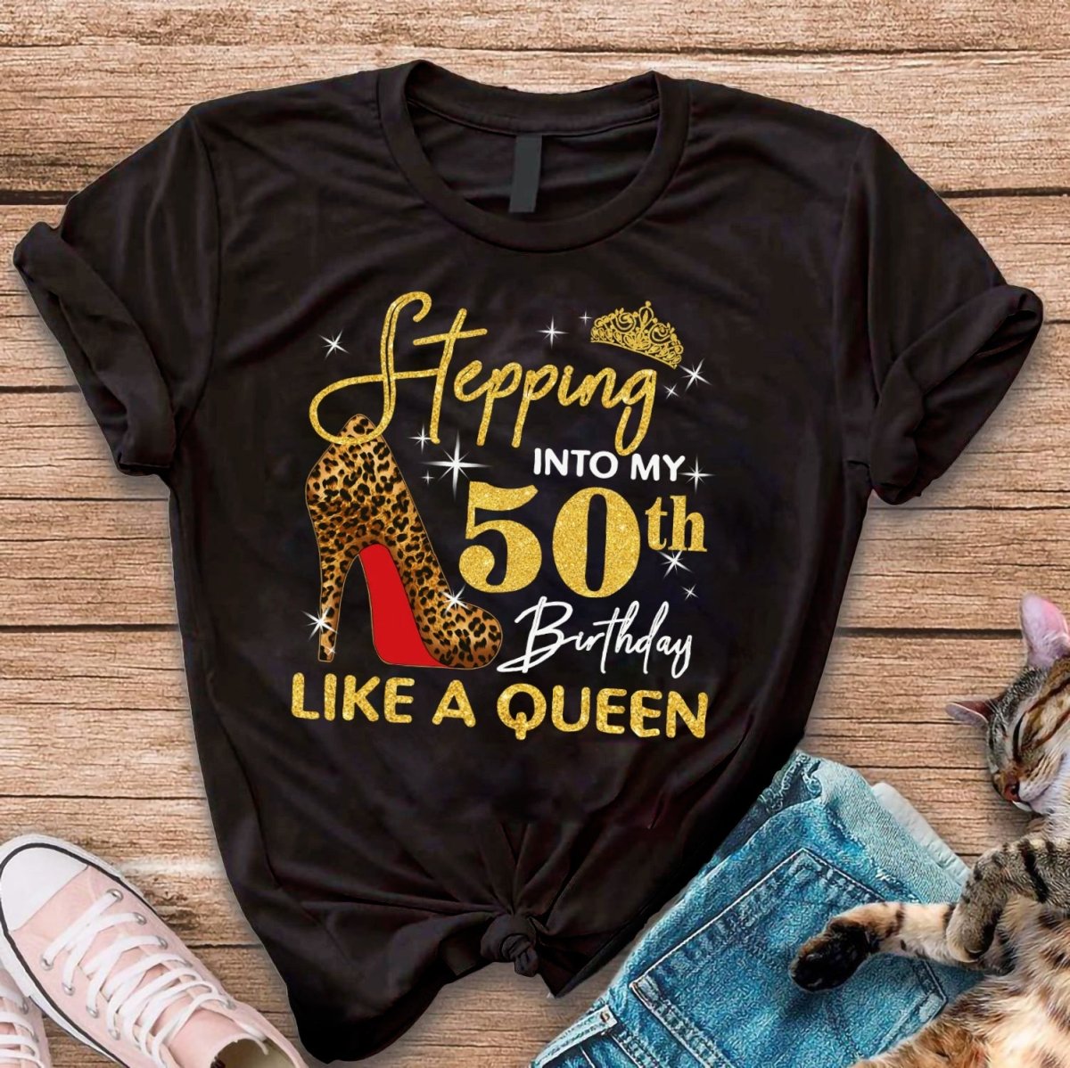 Custom Birthday Shirt: Stepping into My 50th Birthday Like a Queen - Bliss Birthday Shirts - S - Black