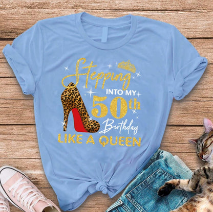 Custom Birthday Shirt: Stepping into My 50th Birthday Like a Queen - Bliss Birthday Shirts - S - Light Blue