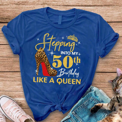 Custom Birthday Shirt: Stepping into My 50th Birthday Like a Queen - Bliss Birthday Shirts - S - Royal Blue