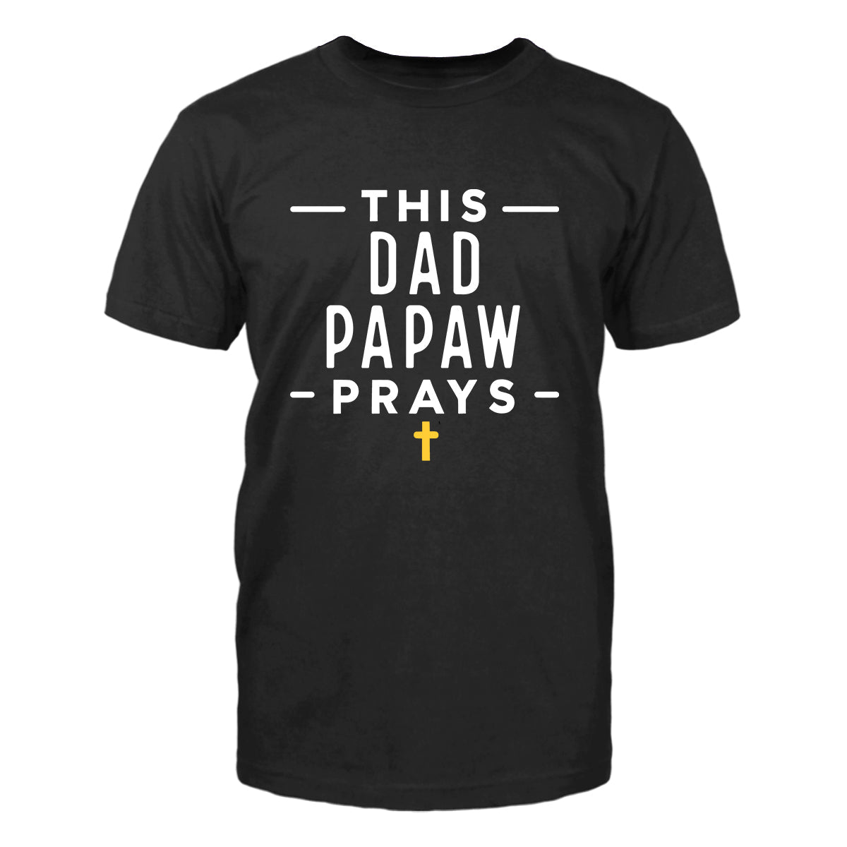 Custom Grandpa T Shirt - This Dad Papaw Prays Mens Tee - Bliss Birthday Shirts - Black - S