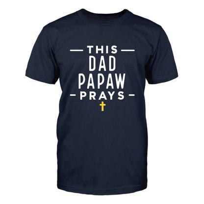 Custom Grandpa T Shirt - This Dad Papaw Prays Mens Tee - Bliss Birthday Shirts - Navy - S