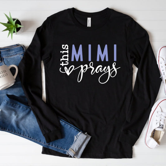 Custom Long Sleeve Shirt - This MiMi Prays Birthday T - Shirt - Bliss Birthday Shirts - Black - S