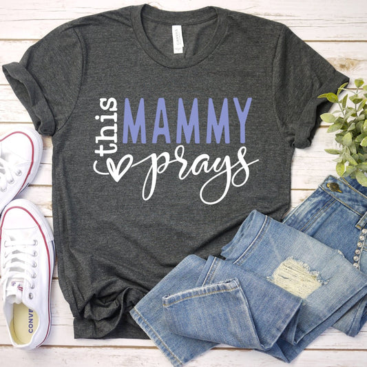 Custom T Shirt - This Mammy Prays Womens Birthday Top - Bliss Birthday Shirts - Dark Grey Heather - S