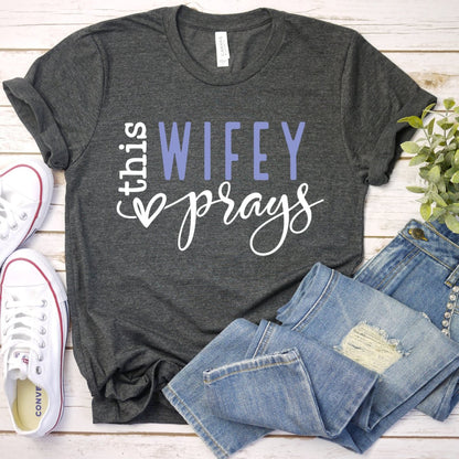 Custom T Shirt - This Wifey Prays Womens Birthday Tee - Bliss Birthday Shirts - Dark Grey Heather - S