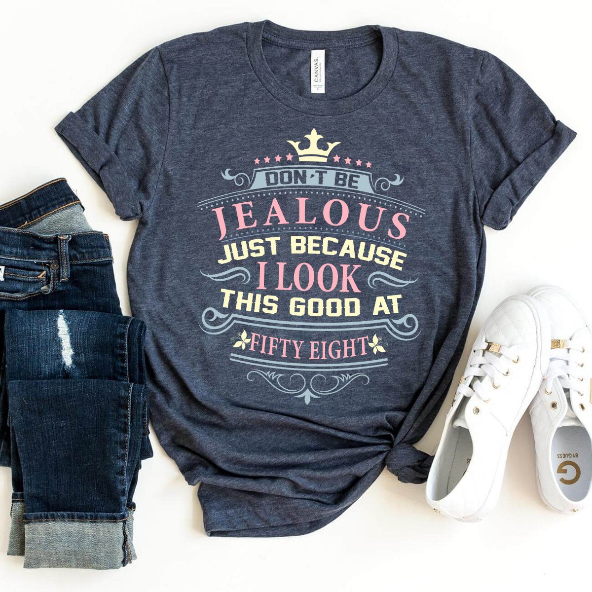 Don't Be Jealous, I Look This Good at Fifty Eight - Confident 58th Birthday Outfit - Bliss Birthday Shirts - Heather Navy - S