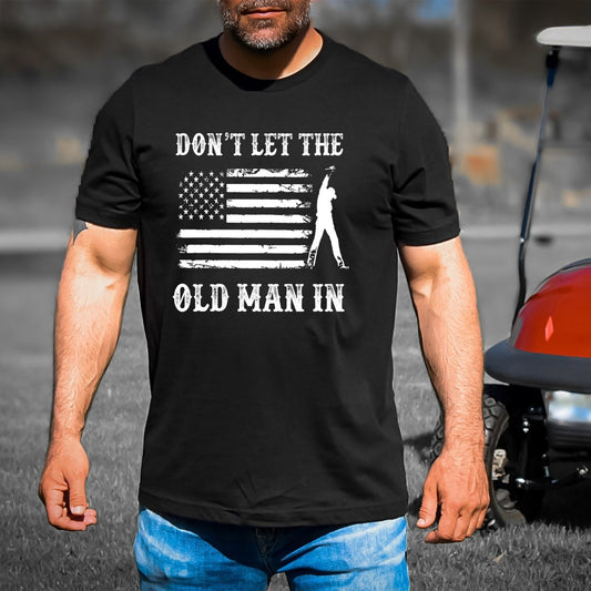 Don't Let the Old Man In - Men's Birthday Shirt - Bliss Birthday Shirts - Small - Black